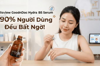 GoodnDoc Hydra B5 Serum review: 90% Người Dùng Đều Bất Ngờ